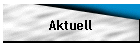Aktuell