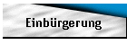 Einbürgerung