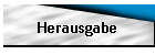 Herausgabe