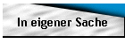 In eigener Sache