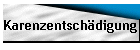 Karenzentschädigung
