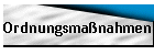 Ordnungsmaßnahmen