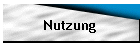 Nutzung