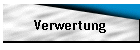 Verwertung